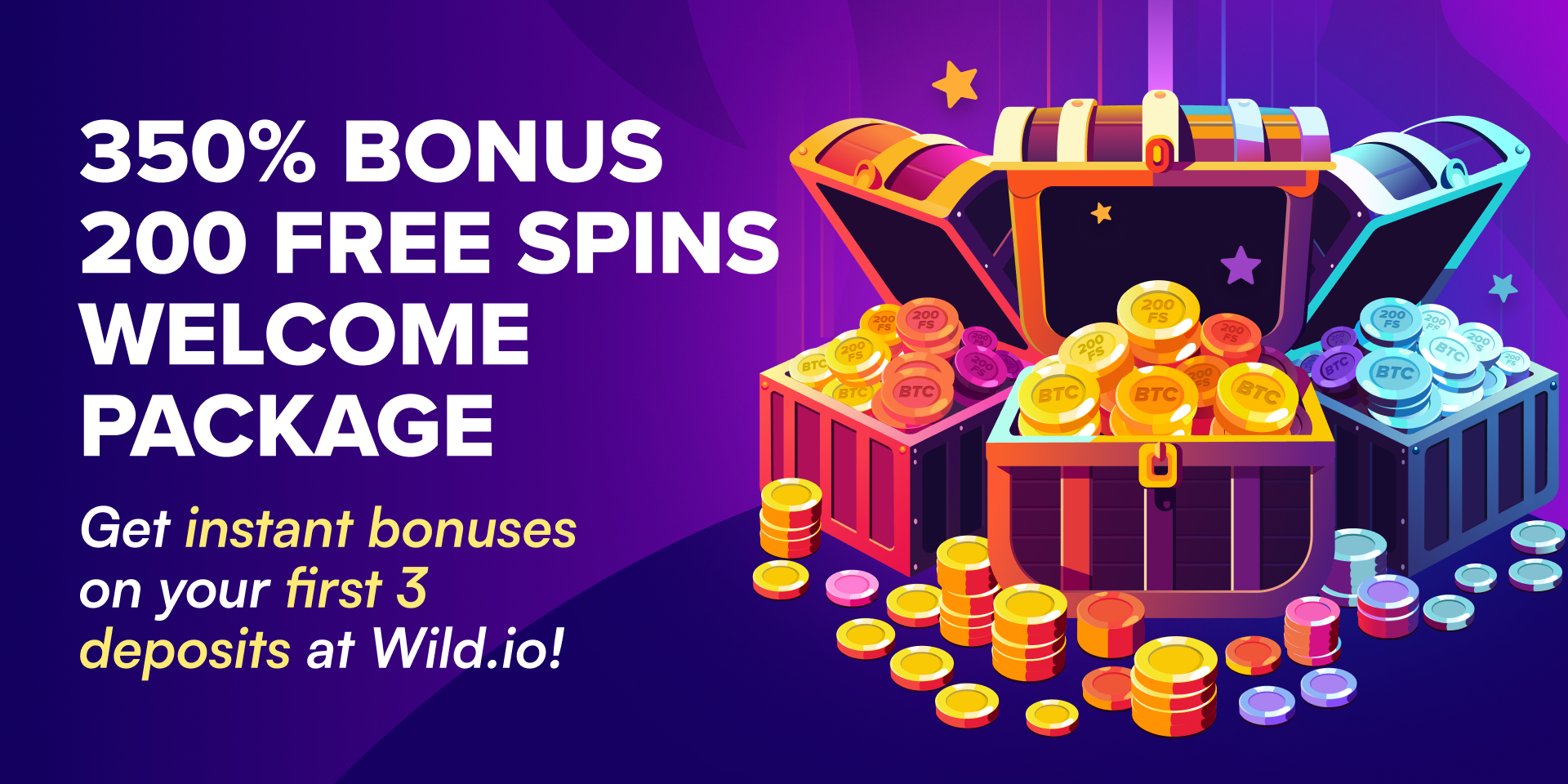 Promotion Up to 350% Bonus + 200 Free Spins Welcome Package